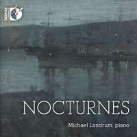 Nocturnes - Field, Chopin, Respighi, Scriabin, Fauré, Sibelius, Bizet, Satie, ...